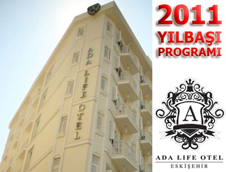 Ada Life Otel Teras Cafe – Bar 2011 Yılbaşı Programı