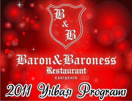 Baron & Baroness Restaurant 2011 Yılbaşı Programı