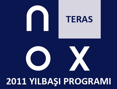 Nox Teras 2011 Yılbaşı Programı