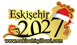 Eskişehir Yılbaşı | Eskişehir Yılbaşı Programları 2027