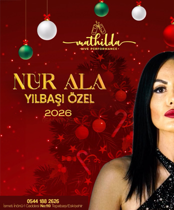 Mathilda Eskişehir Yılbaşı 2026